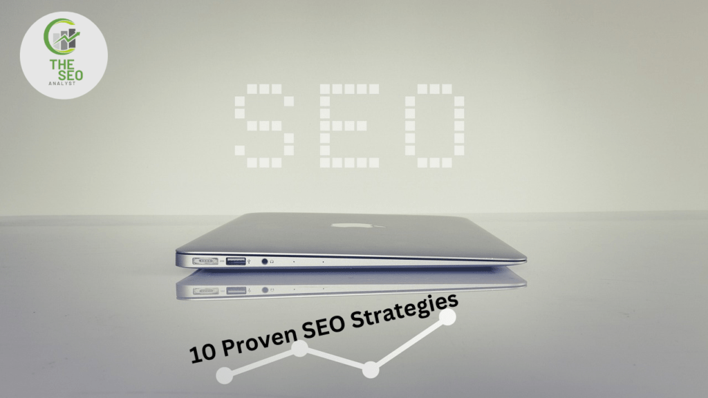 10 Proven SEO Strategies