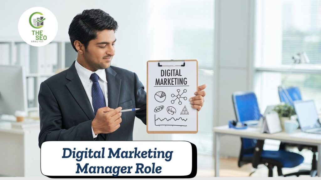 Digital Marketing Manager Role